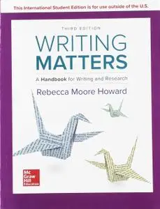 Writing Matters: A Handbook for Writing and Research 3e TABBED