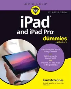 iPad & iPad Pro For Dummies (iPad and iPad Pro for Dummies), 2024-2025 Edition