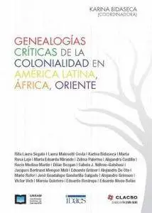 Genealogías críticas de la colonialidad en América Latina, África, Oriente