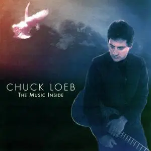Chuck Loeb - The Music Inside (1996)