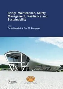 Bridge Maintenance, Safety, Management, Resilience and Sustainability (repost)