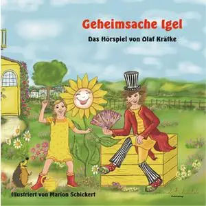 «Geheimsache Igel - Das Hörspiel» by Olaf Krätke