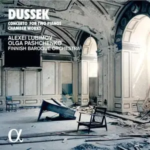 Alexei Lubimov, Olga Pashchenko, Finnish Baroque Orchestra - Dussek: Concerto for Two Pianos; Chamber Works (2018)