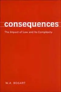 Consequences: The Impact of Law and Its Complexity