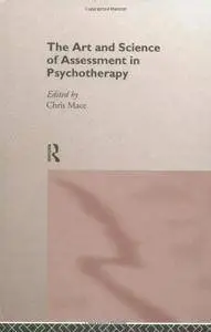 The Art and Science of Assessment in Psychotherapy