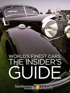 Worlds Finest Cars: The Insiders Guide (2007)