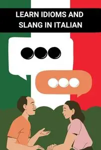 Learn Idioms and Slang in Italian