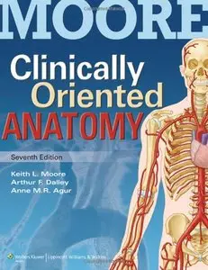 Clinically Oriented Anatomy (7th edition) (Repost)