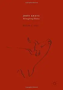 John Keats: Reimagining History