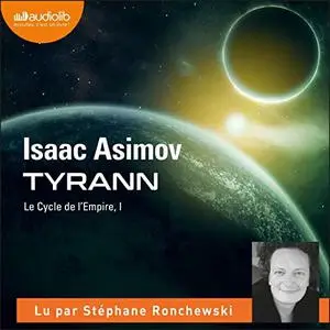 Isaac Asimov, "Tyrann: Le cycle de l'Empire 1"