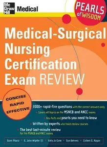 Mike, "Medical-Surgical Nursing Certification Exam Review: Pearls of Wisdom"