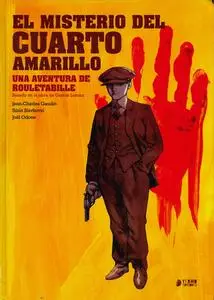 Rouletabille Tomo 1. El misterio del cuarto amarillo