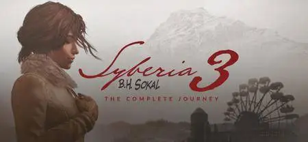 Syberia 3: The Complete Journey (2017)