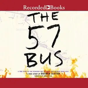 «The 57 Bus» by Dashka Slater