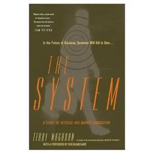 The System: A Story of Intrigue and Market Domination (repost)
