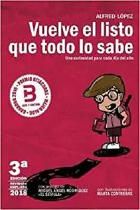 Vuelve el listo que todo lo sabe: (Una curiosidad para cada día del año) (Spanish Edition)