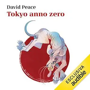 «Tokyo anno zero» by David Peace