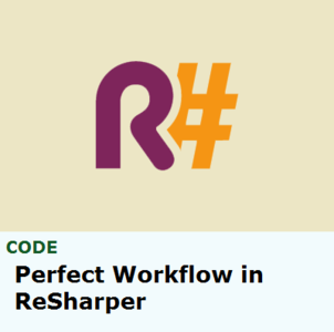 Perfect Workflow in ReSharper [repost]