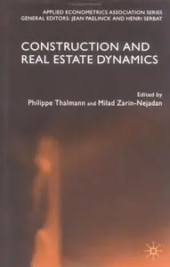 Construction and Real Estate Dynamics (repost)