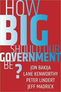 How Big Should Our Government Be?