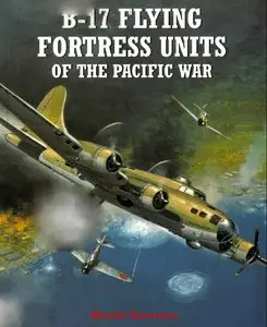 B-17 Flying Fortress Units of the Pacific War