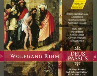 Gachinger Kantorei, Bach-Collegium Stuttgart, Helmuth Rilling - Wolfgang Rihm: Deus Passus (2001) 2CDs