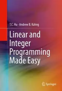 Linear and Integer Programming Made Easy (Repost)