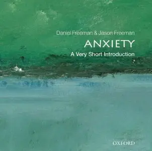 Anxiety: A Very Short Introduction [Audiobook]