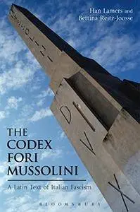 The Codex Fori Mussolini: A Latin Text of Italian Fascism