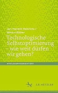 Technologische Selbstoptimierung – wie weit dürfen wir gehen?