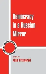 Democracy in a Russian Mirror