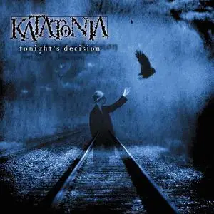 Katatonia - Tonight's Decision (1999) [Reissue 2005]