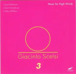 Giacinto Scelsi - Volume 3: Music For High Winds (2001)