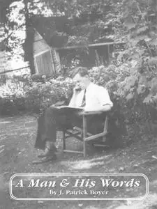 «A Man and His Words» by J.Patrick Boyer