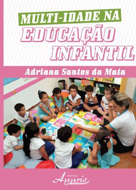 «Multi-idade na Educação Infantil» by Adriana Santos da Mata