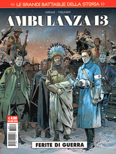 Cosmo Serie Rossa - Volume 69 - Le Grandi Battaglie Della Storia 10 - Ambulanza 13 - Ferite Di Guerra