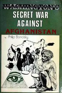 Washington's Secret War Against Afghanistan