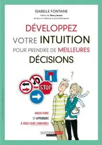 Isabelle Fontaine, "Développez votre intuition pour prendre de meilleures décisions"