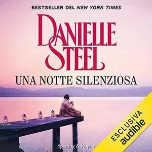 «Una notte silenziosa» by Danielle Steel