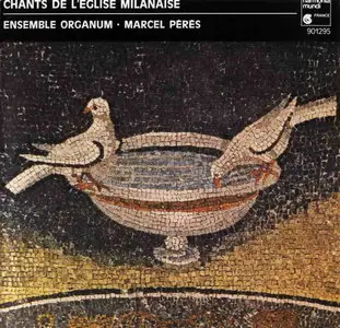 Ensemble Organum - Chants de l'Église Milanaise - FLAC
