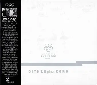 John Zorn - John Zorn's Olympiad, Vol. 1 - Dither Plays Zorn (2015) {Tzadik TZ 8327}