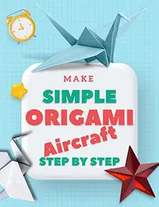 Make Simple Origami Aircraft Step By Step