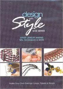 Design with Style DVD Series: Expert Jewelry Making Tips, Techniques & More