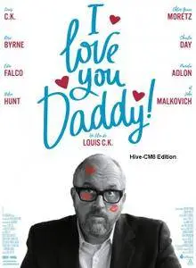 I Love You, Daddy (2017)