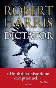 Robert Harris, "Dictator"