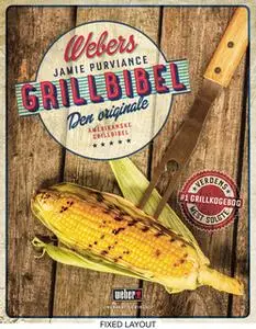 «Webers grillbibel» by Jamie Purviance