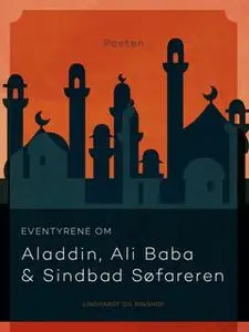 «Eventyrene om Aladdin, Ali Baba og Sindbad Søfareren» by Poul Sørensen
