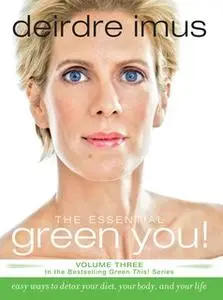 «The Essential Green You» by Deirdre Imus