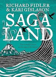 Saga Land: The Island of Stories at the Edge of the World