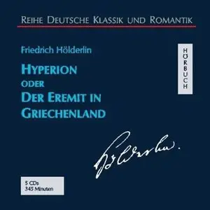 Friedrich Hölderlin - Hyperion oder Der Eremit in Griechenland (Re-Upload)